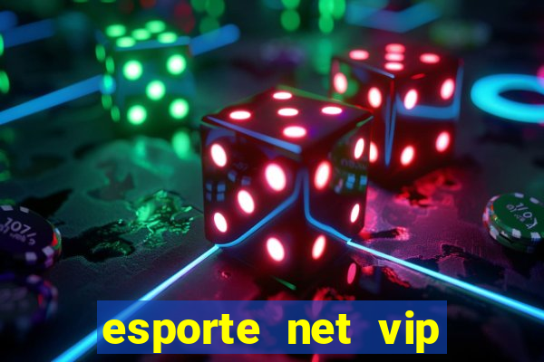 esporte net vip bet apostas